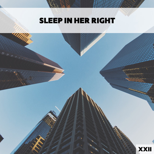 Sleep In Her Right XXII