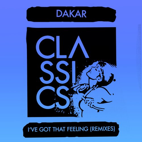 I've Got That Feeling (Remixes)