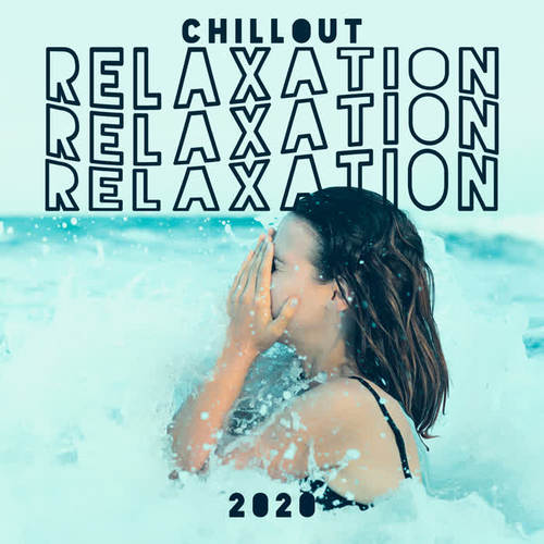 Chillout Relaxation 2020 – 15 Melodies Perfect for Lazy Day at the Beach