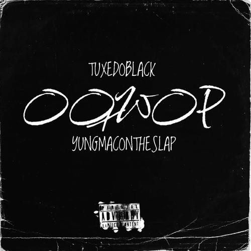 Oowop (feat. Tuxedo Black) [Explicit]