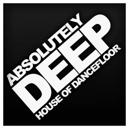 Absolutely Deep: House Of Dancefloor