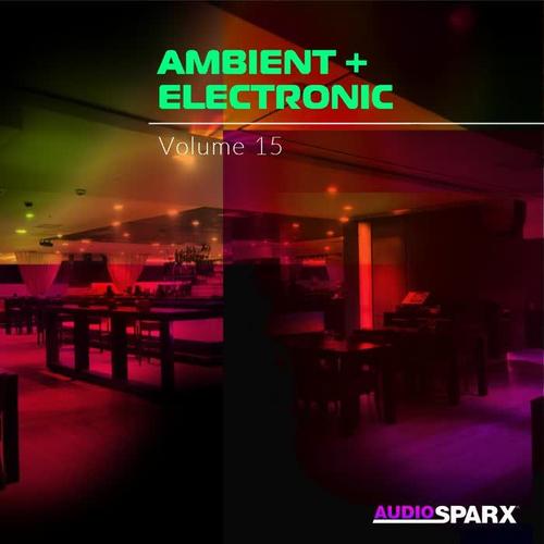 Ambient + Electronic Volume 15