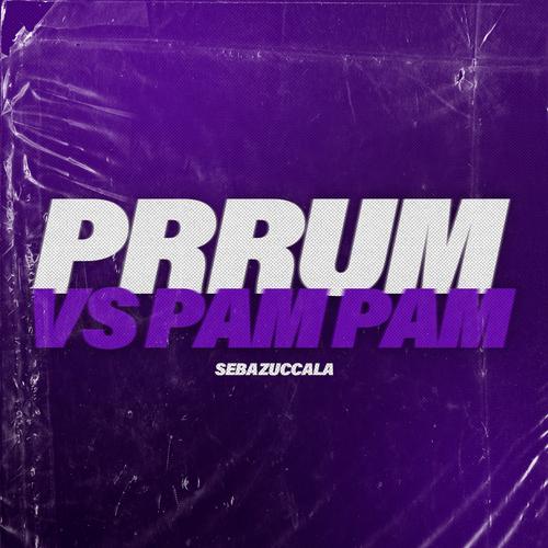 Prrum Vs Pam Pam (Explicit)