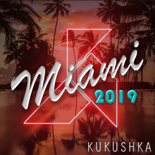 KUKUSHKA MIAMI 2019