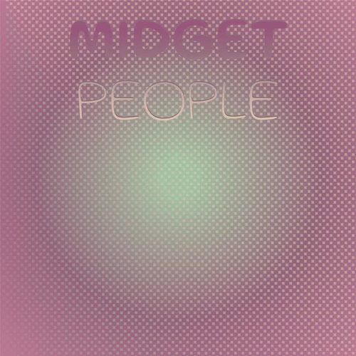 Midget People