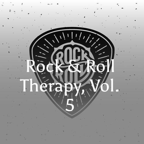 Rock & Roll Therapy, Vol. 5