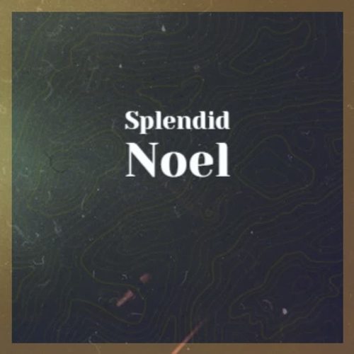 Splendid Noel