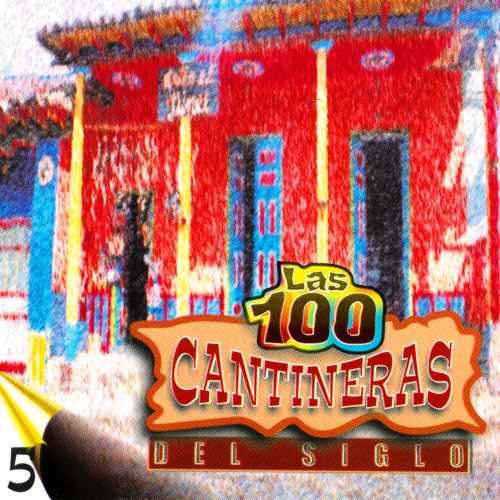 Las 100 Cantineras del Siglo, Vol. 5