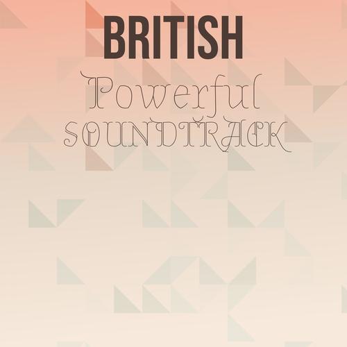 British Powerful Soundtrack