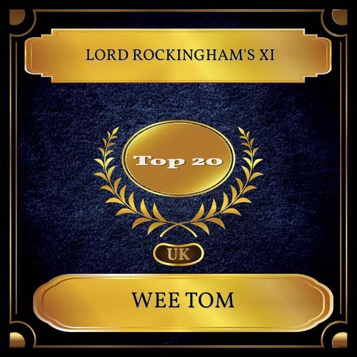 Wee Tom (UK Chart Top 20 - No. 16)