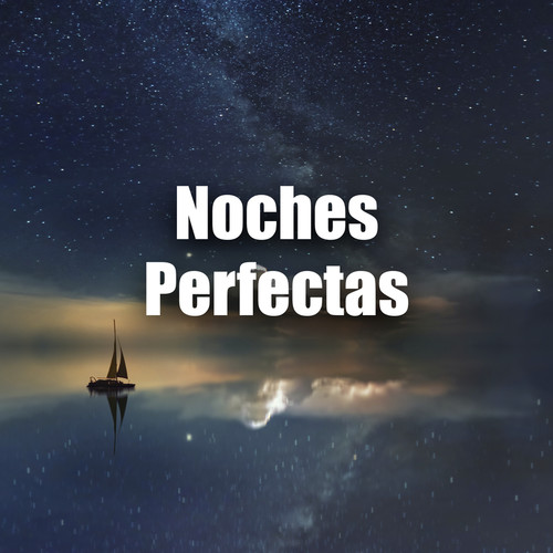 Noches Perfectas (Explicit)