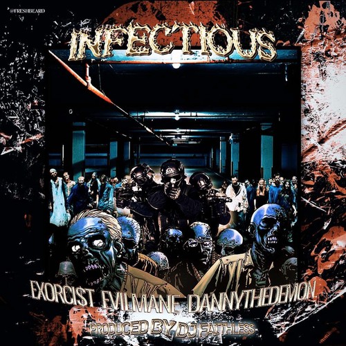 INFECTIOUS (feat. DannyTheDemon & EVILMANE) [Explicit]