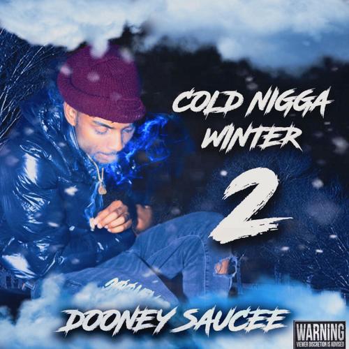 Cold Nigga Winter 2 (Explicit)