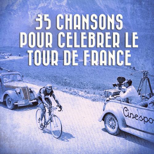 35 chansons pour célébrer le Tour de France