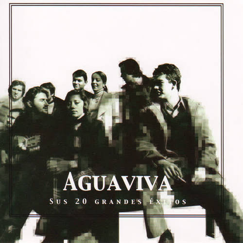 Aguaviva Sus 20 Grandes Éxitos (The 20 Greatest Hits)