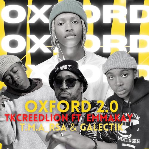 Oxford 2.0 (feat. Emmakay, T.M.A_Rsa & Galectik)