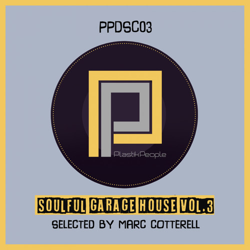 Soulful Garage House, Vol. 3