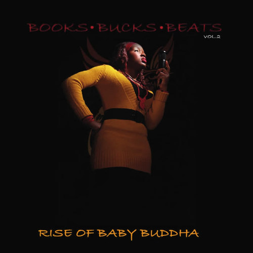 Books, Bucks & Beats, Vol. 2: Rise of Baby Buddha (Explicit)