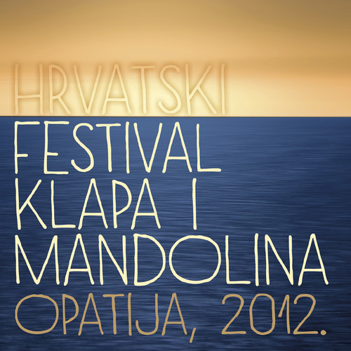 Festival Klapa I Mandolina (Opatija 2012)