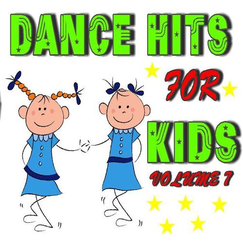 Dance Hits for Kids, Vol. 7