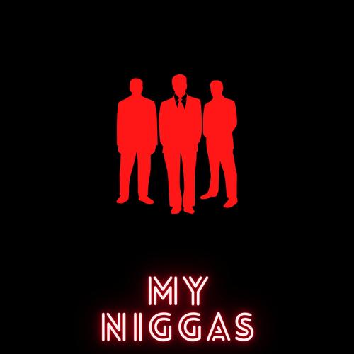 My niggas (Explicit)