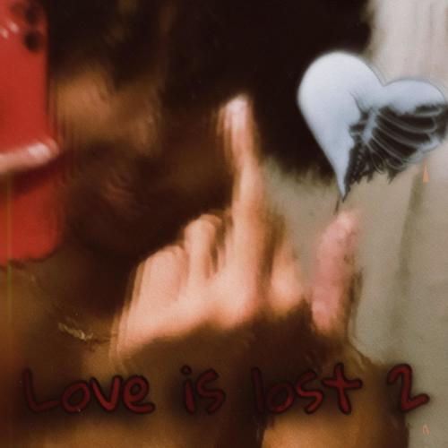 Love is lost 2 (Explicit)