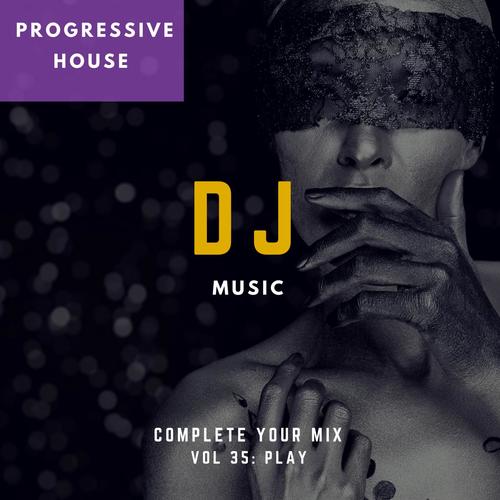 DJ Music - Complete Your Mix, Vol. 35