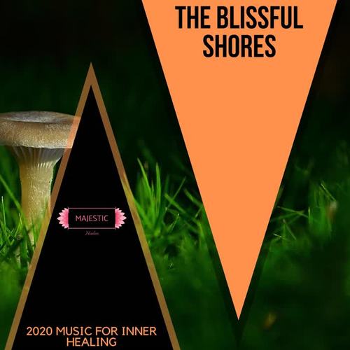 The Blissful Shores: 2020 Music for Inner Healing