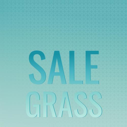 Sale Grass
