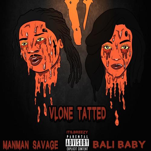 Vlone Tatted (feat. ManMan Savage) [Explicit]