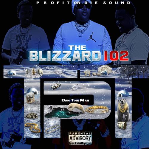 The Blizzard 102 (Explicit)