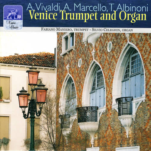 Vivaldi, Marcello & Albinoni: Venice Trumpet & Organ