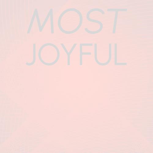 Most Joyful