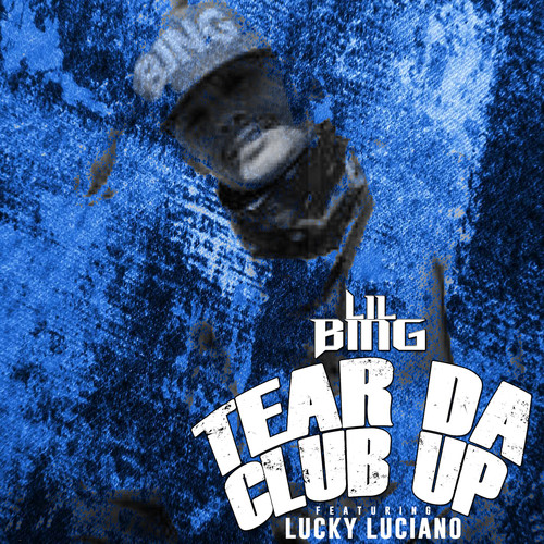 Tear Da Club Up (feat. Lucky Luciano) [Explicit]