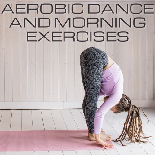 Aerobic Dance and Morning Exercises