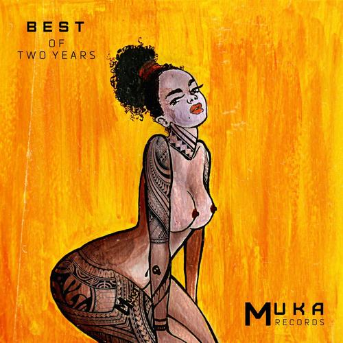 Best Of Muka Two Years