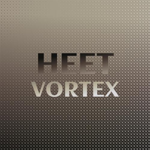 Heet Vortex