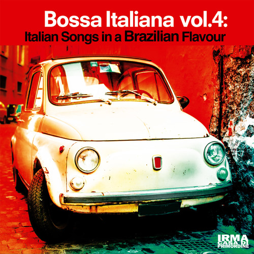 Bossa Italiana Vol. 4 (Italian Songs in a Brazilian Flavour)