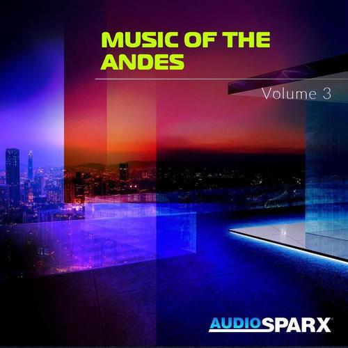 Music of the Andes Volume 3