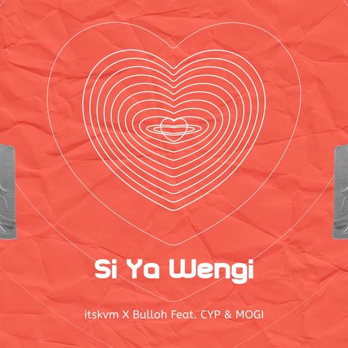 Si Ya Wengi (feat. MOGI & CYP)