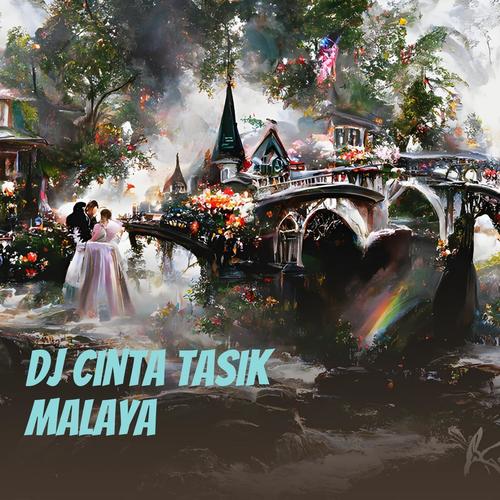 Dj Cinta Tasik Malaya (Remix)