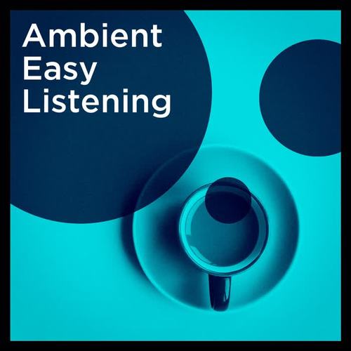 Ambient Easy Listening