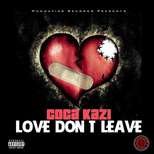 Love Don't Leave - Single (Explicit)