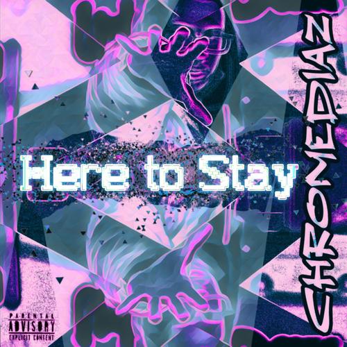 Here to Stay (Explicit)