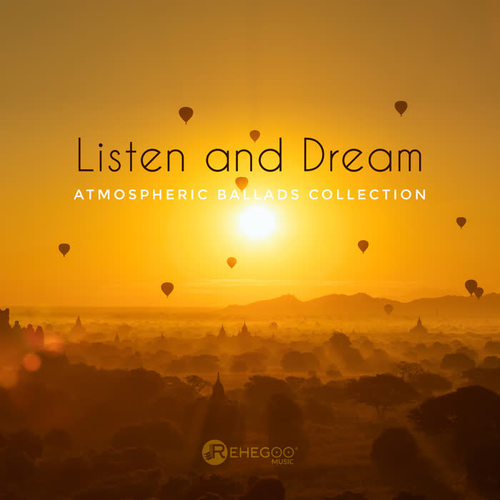 Listen and Dream: Atmospheric Ballads Collection