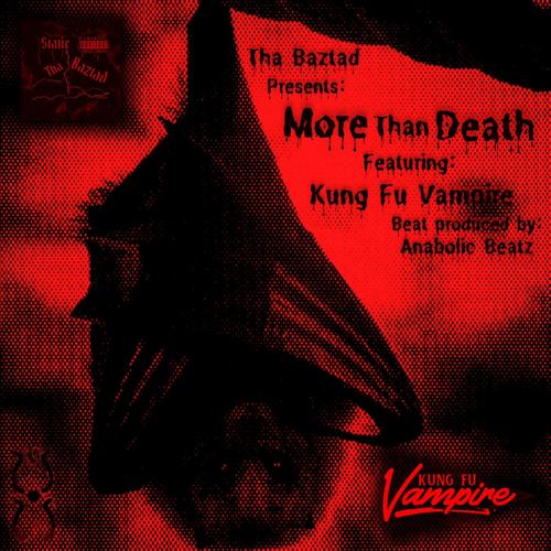 More Than Death (feat. Kung Fu Vampire) [Explicit]