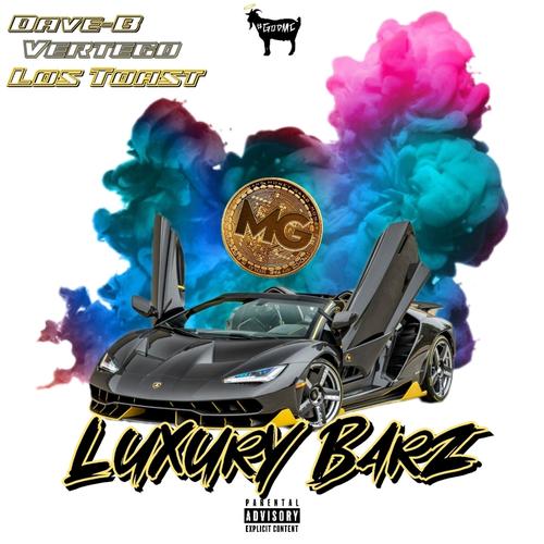 Luxury Barz (feat. Vertego & Los Toast) [Explicit]