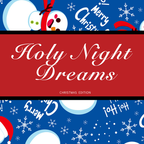 Holy Night Dreams