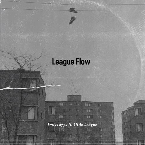 League Flow (feat. Little League) [Explicit]