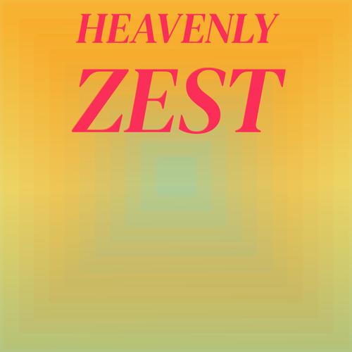 Heavenly Zest